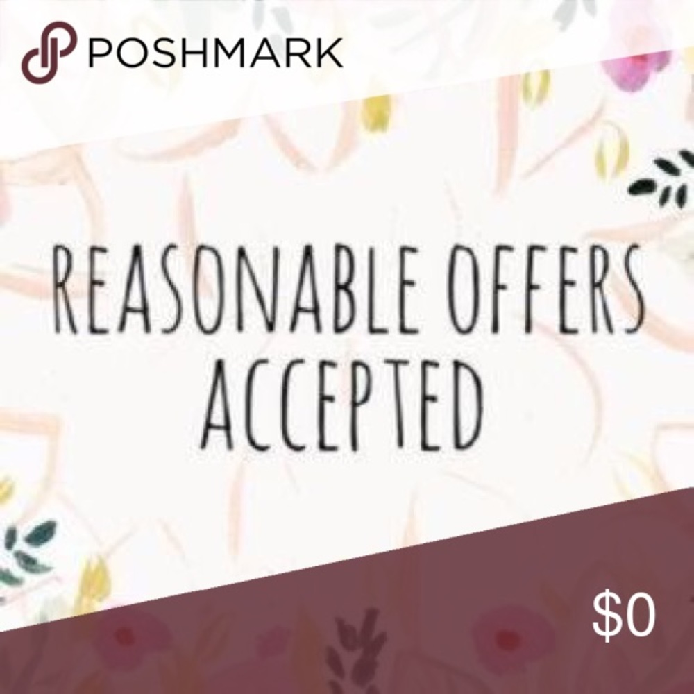 Reasonable offers accepted
